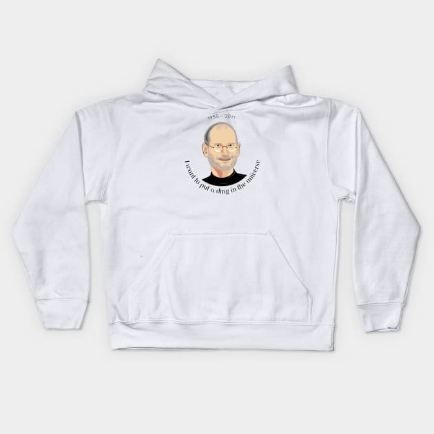 Steve Jobs - I want to put a ding in the universe - apple inc. Kids Hoodie by Adzaki